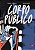 Corpo público (Graphic Novel) - Imagem 1