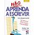 Não Aprenda...Escrever, A - Imagem 1