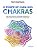 O poder de cura dos chakras: lições práticas para usar seus centros de energia sutil para o bem-estar emocional, físico e espiritual - Imagem 1