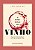 As novas regras do vinho: Um guia útil de verdade com tudo o que você precisa saber - Imagem 1