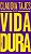 Vida dura - Imagem 1