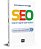 SEO - Search Engine Optimization: Conceitos, práticas e casos importantes - Imagem 1