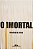 O imortal - Imagem 1