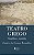 Teatro Grego: Tragédia e comédia - Imagem 1