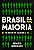 Brasil da maioria: 25 anos de classe C - Imagem 1