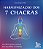 Harmonização dos 7 chacras: 100 afirmações positivas para equilíbrio e conexão - Imagem 1