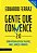 Gente que convence 2.0: como potencializar seus talentos, ideias, serviços e produtos. - Imagem 1