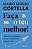 Faça o teu melhor!: Aprimorar a competência, recusar a mediocridade, exuberar a vida - Imagem 1
