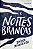 Noites brancas - Fiódor Dostoiévski - Imagem 1