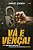 Vá e vença: Missão dada é missão cumprida - Imagem 1