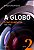A Globo - Vol. 2 - Concorrência: 1985 - 1998 - Imagem 1