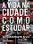 A vida na cidade: como estudar - Imagem 1