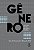 Gênero. história, teoria, pesquisa, ensino- volume i - Imagem 1