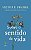 Sobre o sentido da vida - Imagem 1