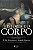 Historia do corpo - Vol. 2: Da Revolução à Grande Guerra - Imagem 1