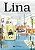 Lina: Aventuras de uma arquiteta - Imagem 1