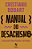 Manual do desachismo: Sociologia para pensar o cotidiano - Imagem 1