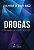 Drogas: de acordo com a Lei 11.343/2006 - 1ª Edição 2025 - Imagem 1