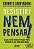 Desistir? Nem pensar!: O que você precisa fazer para atingir o seu próximo nível - Imagem 1