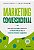 Marketing Conversacional - Como gerar mais leads e convertê-los em clientes fiéis por meio de conversas relevantes e engajadoras - Imagem 1
