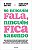 Se ninguém fala, ninguém fica sabendo: Uma conversa entre um pai neurocientista e sua filha adolescente sobre autoestima, expectativas, limites, escolhas, saúde mental... - Imagem 1