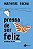 Pressa de ser feliz: Crônicas de um ansioso - Imagem 1