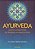 Ayurveda: saúde e longevidade na tradição milenar da Índia - Imagem 1