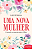 Uma nova mulher: curando a conexão mãe e filha - Imagem 1