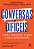 Conversas difíceis: Como discutir o que é mais importante - Imagem 1
