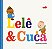 Lelê e Cuca – Uma história sensível sobre amizade, empatia e a coragem de experimentar algo novo - Imagem 1