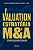 Valuation, estratégia e M&A: Construa uma empresa que o mercado queira comprar - Imagem 1