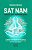 Sat Nam: Você É Seu Próprio Guru A Renúncia A Uma Carreira Em Wall Street E A Superação Da Dor Crônica Com Kundalini Yoga Para Viver Com Propósito - Imagem 1