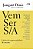 Vem Ser S/A - Vol.3 Lições De Empreendedores De Sucesso - Imagem 1