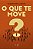 O Que Te Move? - Imagem 1