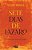 Sete Dias De Lazaro Uma Alma, Uma Missão, Uma Escolha - Imagem 1