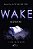 Wake - Despertar - Imagem 1
