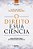 Livro O Direito e sua Ciência - Machado - Foco - Imagem 1