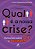 Livro Qual e a Nossa Crise : Reflexoes sobre Etica e Corrupcao - Volume 1 - Paula - Imagem 1