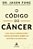 Livro O Código do Câncer - Imagem 1