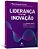 Livro Liderança para a Inovação - Orofino, Maria Augus - Imagem 1