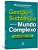 Livro Gestao Sistemica para Um Mundo Complexo: Tudo Esta Ligado a Tudo. e Voce, E - Pechlivanis - Imagem 1