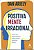 Livro Positivamente Irracional - Como Nos Apaixonamos Pelas Nossas Proprias Ideia - Ariely - Imagem 1