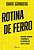 Livro Rotina de Ferro: Motivacao, Disciplina, e Resiliencia de Um Ironman para Ve - David - Imagem 1