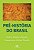 Livro Pré-história do Brasil - Imagem 1