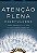Livro Atenção Plena: Mindfulness - Imagem 1