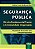 Livro Seguranca Publica - Direito Fundamental Frente a Criminalidade Organizada - - Re - Imagem 1