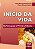 Livro Inicio da Vida: da Concepcao a Primeira Infancia - Vendruscolo/gubert - Imagem 1