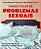 Livro Vamos Falar de Problemas Sexuais - Figueiredo/lima - Imagem 1