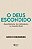 Livro O Deus Escondido: A Pertinência do Cristianismo no Mundo Atual - Miranda - Vozes - Imagem 1