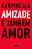 Livro Amizade e Tambem Amor - Carpinejar - Imagem 1